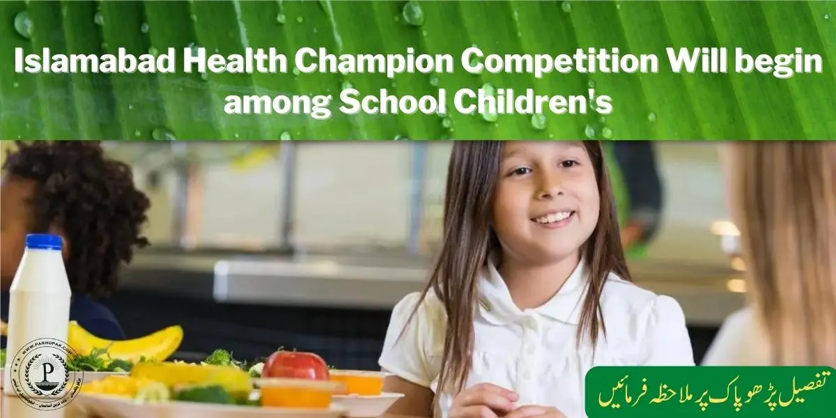Islamabad will launched Health Champion Competition for School Children's
