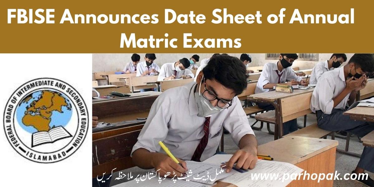 FBISE Annual Matric Exams 2023 Date Sheet for Class 9 and 10