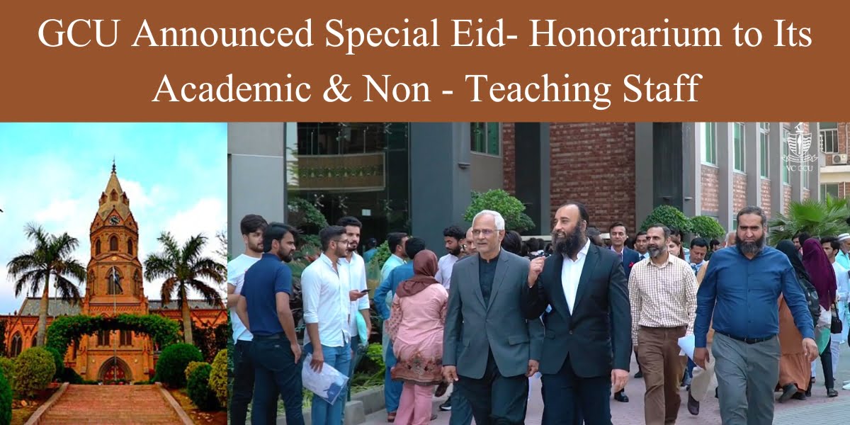 GCU grants special Eid-honorarium to its teaching and non teaching staff