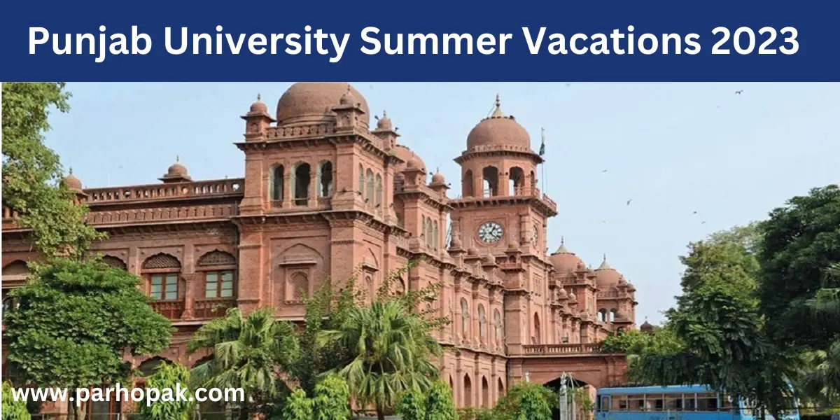 University of Punjab Summer Vacations 2023