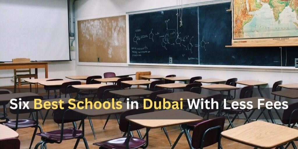 Six Best Private Schools in Dubai With Minimum Tuition Fee Under Dh ...