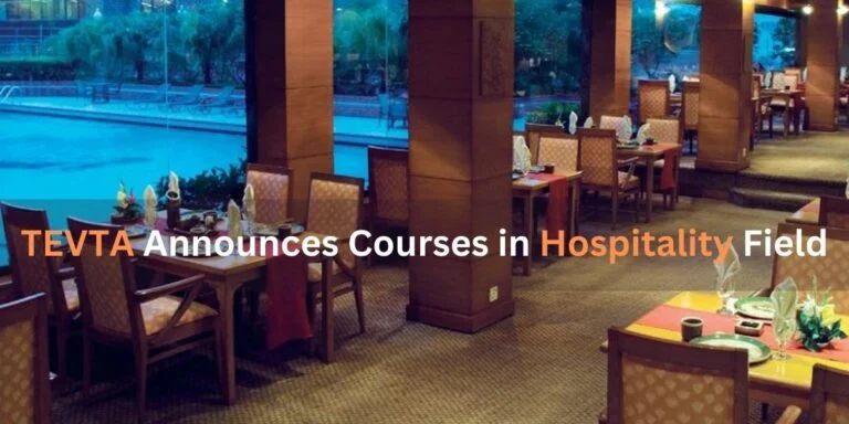 TEVTA announced to start Hospitality Courses in Punjab