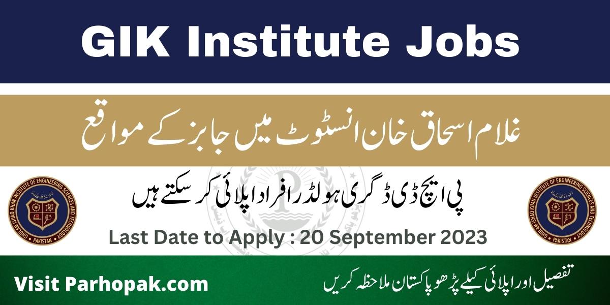 GIK Institute Dean Faculty Jobs 2023
