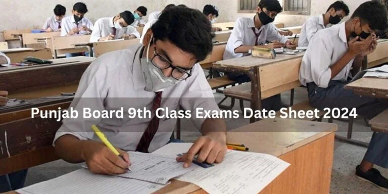 Punjab Board 9th Class Date Sheet 2024