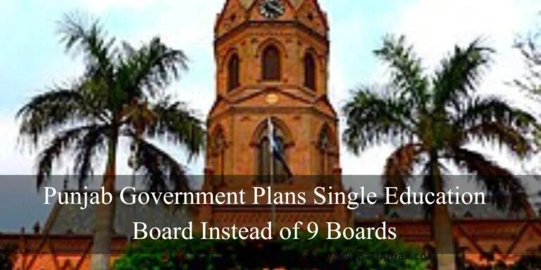 Punjab Govt Plans to Form Single Education Board