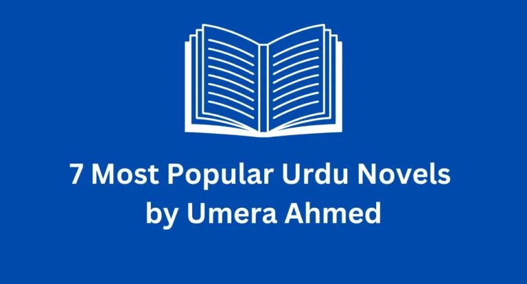 7 Most Popular Urdu Novels by Umera Ahmed