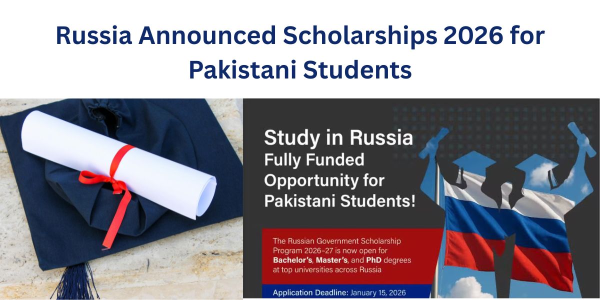 Russian Scholarships for Pakistani students